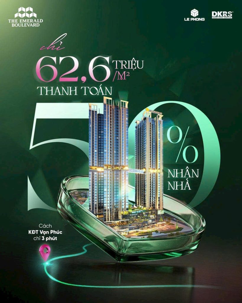 Giá bán The Emerald Boulevard chính thức ở mức 62,6 triệu/m2